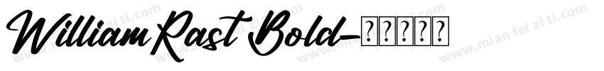 WilliamRast Bold字体转换
